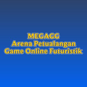 MEGAGG Arena Petualangan Game Online Futuristik